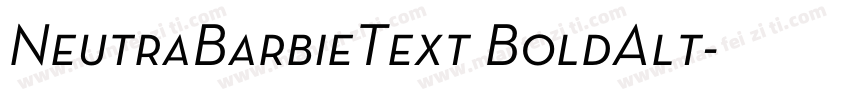 NeutraBarbieText BoldAlt字体转换